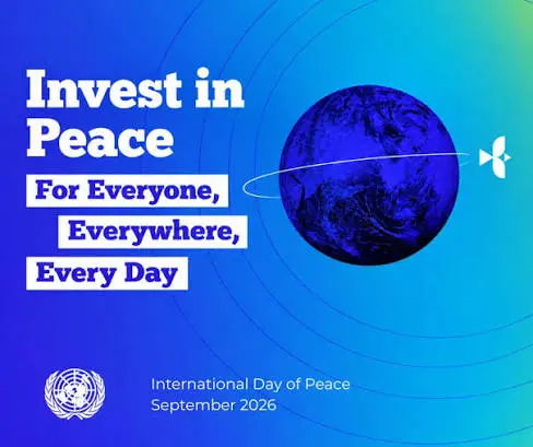 Hari Perdamaian Internasional 2026 digaungkan dengan tema Invest in Peace